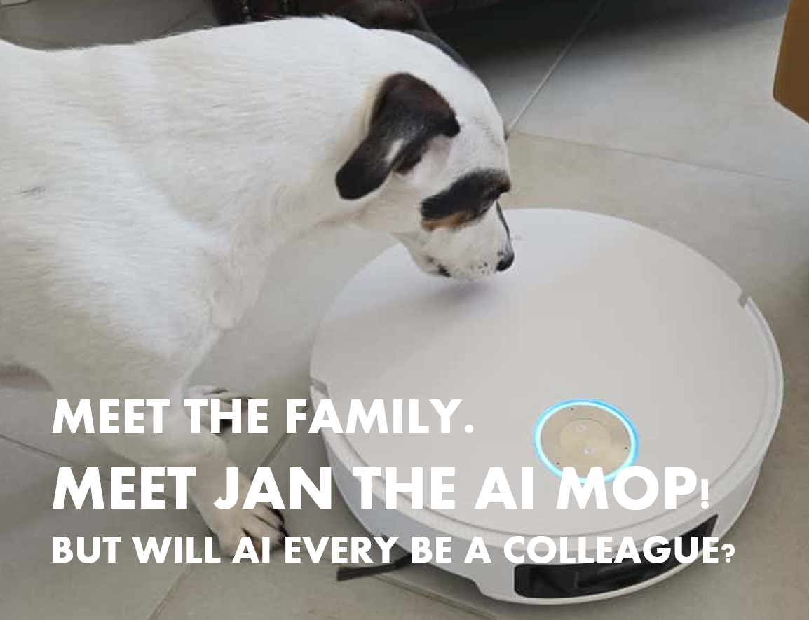 Blog - Jan the Mop and Scrappy taking an interest. Will AI ever be a colleague?