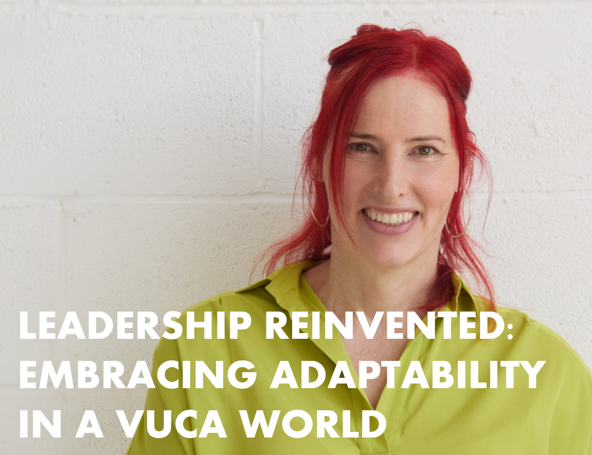 Rebecca Fox - Blog - Leadership Reinvented: Embracing Adaptability in a VUCA World
