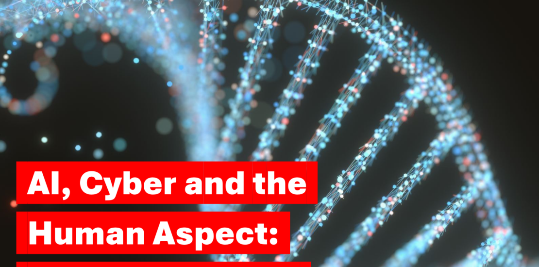 AI cyber and human aspect - text over image of DNA